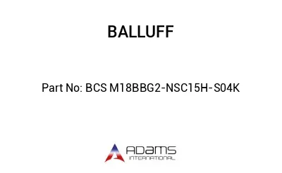 BCS M18BBG2-NSC15H-S04K									