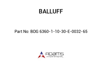 BDG 6360-1-10-30-E-0032-65									