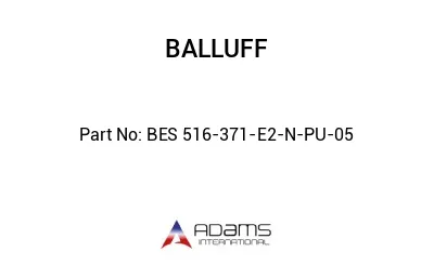 BES 516-371-E2-N-PU-05									