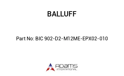 BIC 902-D2-M12ME-EPX02-010									