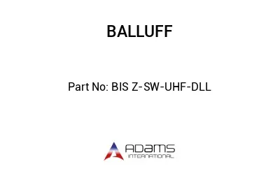 BIS Z-SW-UHF-DLL									