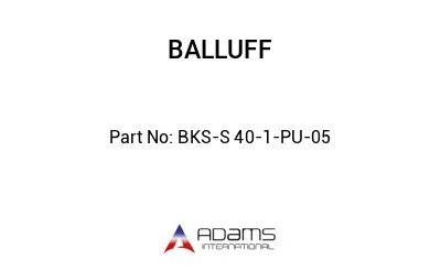 BKS-S 40-1-PU-05									