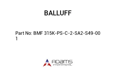 BMF 315K-PS-C-2-SA2-S49-00	1								