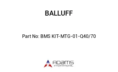BMS KIT-MTG-01-Q40/70									