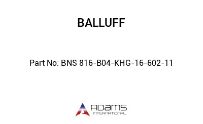 BNS 816-B04-KHG-16-602-11									