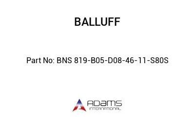 BNS 819-B05-D08-46-11-S80S									