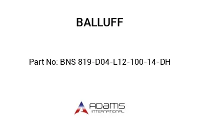 BNS 819-D04-L12-100-14-DH									